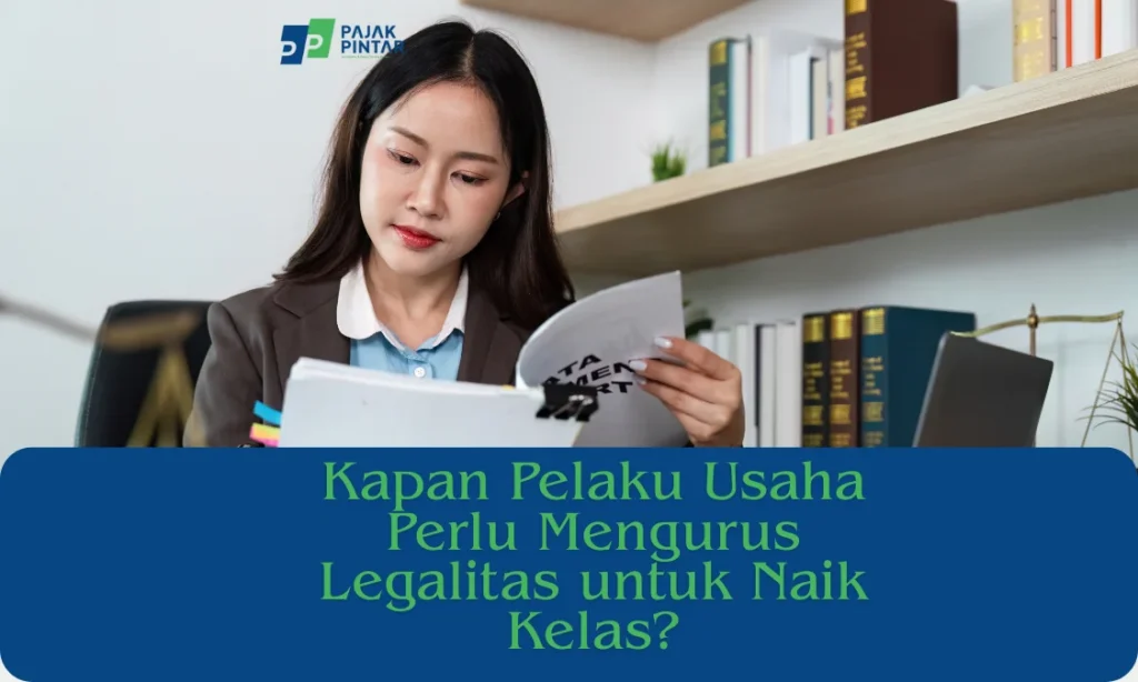 Kapan-Pelaku-Usaha-Perlu-Mengurus-Legalitas