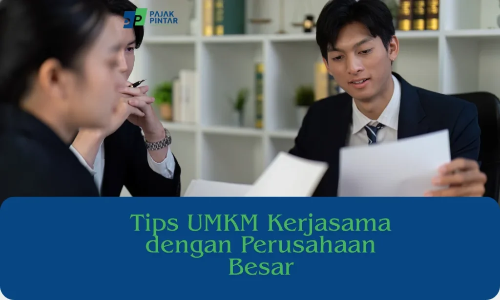Tips-UMKM-Kerjasama-dengan-Perusahaan-Besar