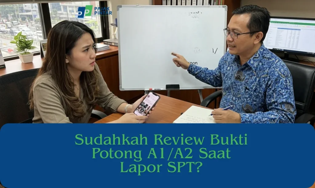 Sudahkah-Review-Bukti-Potong-A1_A2-Saat-Lapor-SPT.