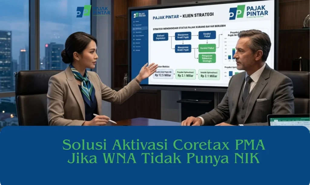 Solusi-Aktivasi-Coretax-PMA-Jika-WNA-Tidak-Punya-NIK.